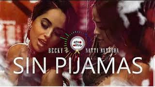 SIN PIJAMAS REMIX - Becky G y Natti Natasha