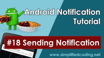 #18 Android Notification Tutorial - Sending Notification from Android Device