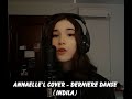 Annaellel cover  dernire danse indila