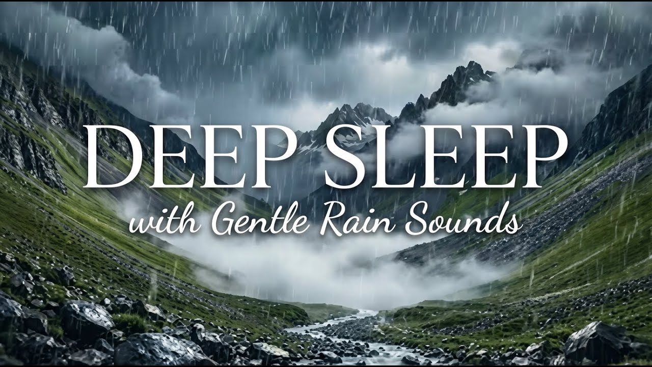 Deep Sleep with Gentle Rain Sounds #RainSounds YouTube | Relaxation Journey