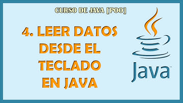 4. LEER DATOS desde el TECLADO en JAVA 【 CLASE SCANNER 】
