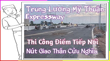 Thi công tại điểm tiếp nối 2 tuyến cao tốc Trung Lương Mỹ Thuận và TPHCM Trung Lương #giomuakysu