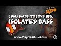 I Was Made To Love Her - Isolated Bass