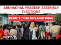 Arunachal Pradesh Elections | Counting Of Votes For AP Assembly Elections To Take Place On Sunday