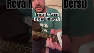 Tanrım Reva Mı - Semicenk Gitar Dersi Imrevamı
