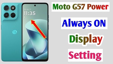Moto g57 power 5g always on display setting/how to always on display in moto g57 power