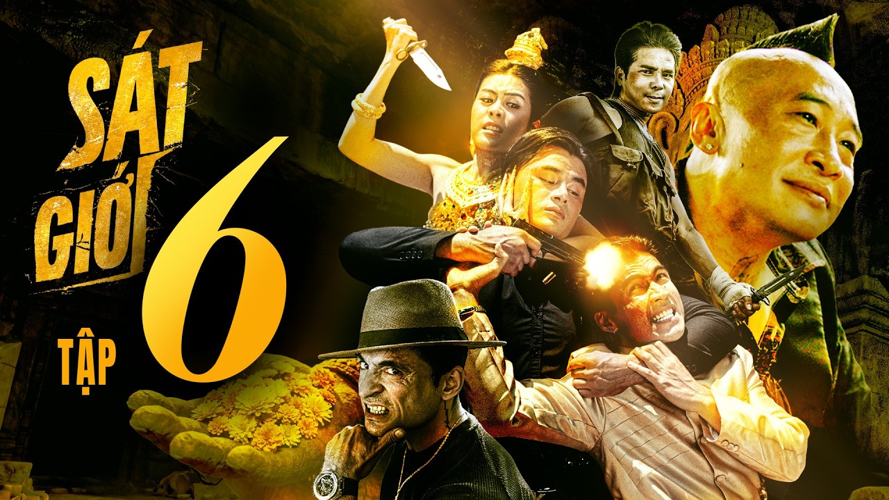 ⁣SÁT GIỚI | Tập 6 | Phim hành động Việt Nam hay 2026 | Anh Em Phim