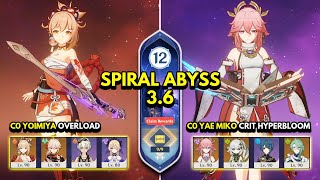 C0 Yoimiya Overload & C0 Yae Miko Hyperbloom | Spiral Abyss 3.6 Floor 12 9 Stars | Genshin Impact