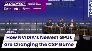 How NVIDIA’s Newest GPUs are Changing the CSP Game: CloudFest 2025