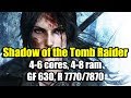 Shadow of the Tomb Raider  на слабом ПК (4-6 cores, 4-8 ram, GeForce 630, Radeon 7770/7870)