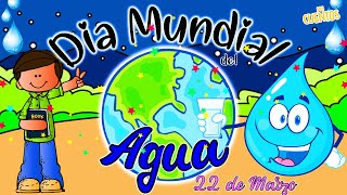 Día Mundial del Agua💧Dia del Agua 🌎 22 de Marzo