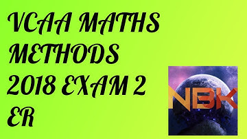2018 VCE Mathematical Methods Exam 2 Extended Response Suggested Solutions