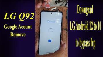 How to bypass Google account  LG Q92 (Q920N) / Android 12 frp bypass