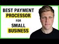 Best payment processor for small business 2024