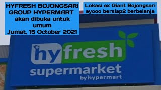 HYFRESH BOJONGSARI AKAN DIBUKA UNTUK UMUM, Jumat 15 Oktober 2021