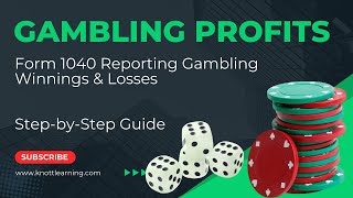 How to Report Gambling Winnings & Losses on Form 1040 for 2022