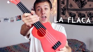 La Flaca (aprendiendo ukelele!) chords