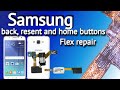 Samsung J5 back,resent and home buttons flex repair | Samsung back buttons not working
