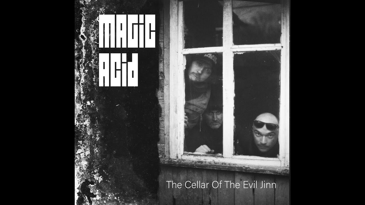 Magic Acid - The Cellar Of The Evil Jinn