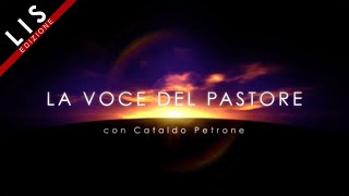 LIS | La Voce del Pastore “LA CHIESA DI GESÙ CRISTO” - 13 Ottobre 2021
