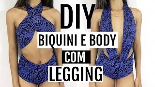 DIY: BIQUINI E BODY COM LEGGING