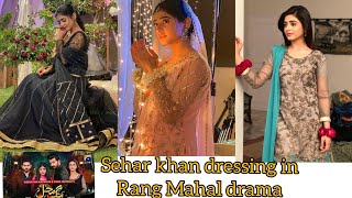 Sehar khan(Mahpara) dresses in Rang Mahal Drama