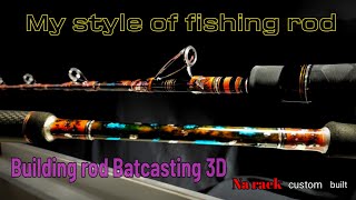 ep 16. My style of fishing rod คันเบ็ดตกปลาบึก
