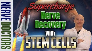 Supercharge Nerve Recovery With  Stem Cells - The Nerve Doctors