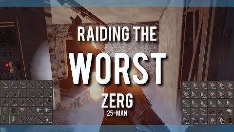 RUST STORY 6ㆍRaiding the WORST Zerg