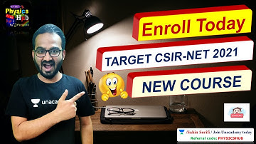 New Course For CSIR-NET 2021 Physical Science Exam | Unacademy | Enroll now | Physics Hub