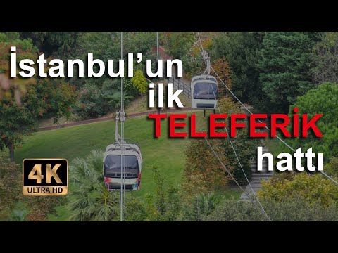 İstanbul’un ilk teleferik hattı: Maçka - Taşköprü