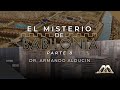 El Misterio de Babilonia - Parte 8 | Dr. Armando Alducin