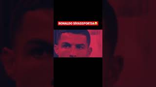 RONALDO SİVASSPOR’DA!😂 | #fenerbahçe #galatasaray #beşiktaş #trabzonspor #ronaldo