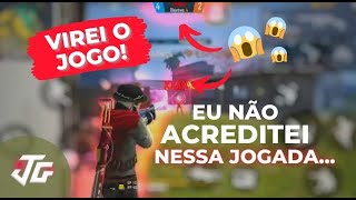 EU NÃO ACREDITEI NESSA JOGADA 🤘😎 VIRREI O JOGO