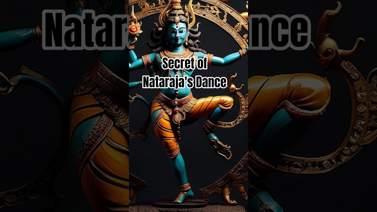 The Secret Power of Nataraja's Dance!