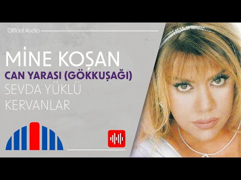 Mine Koşan - Sevda Yüklü Kervanlar (Official Audio)