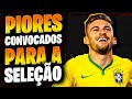 Os PIORES jogadores convocados para a Seleção Brasileira #5