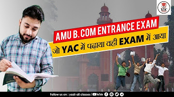 B.com Entrance 2020-21 | Full Paper Discussion | AMU ENTRANCE
