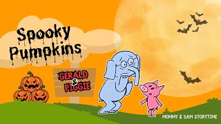 Spooky Pumpkins Gerald and Piggie ( Kids Books Read Aloud )