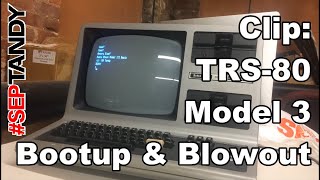 Quick Clip: First (& Last) Boot of TRS-80 Model 3 - #SepTandy Requiem