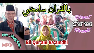 BIL QUR'ANI SA'AMDHI بالقرآن سأمضي MP3, Voc. : Kang Amin (Official IRAMA KANJENG Music Video)