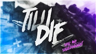 Till I Die - COD Edit | By: Spec & SirGoldenNugget