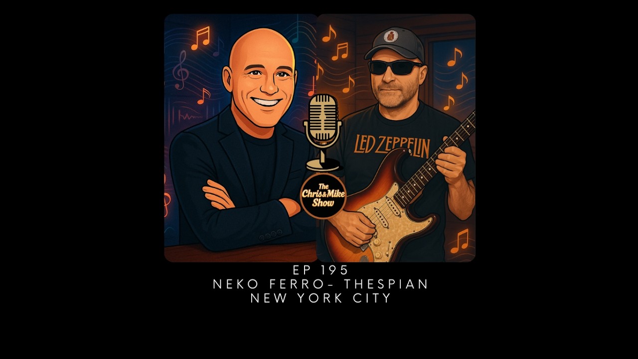 EP 195: Behind the Spotlight: The Actor's Journey with Neko Ferro #chrisandmikeshow #podcast
