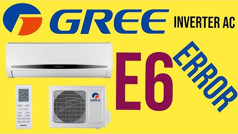 Gree Inverter AC display E6 error in urdu hindi |Gree dc inverter ac e6 error code ane ki waja