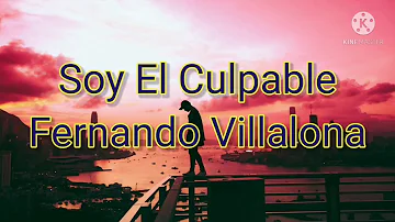 Fernando Villalona - Soy El Culpable (Letras) BACHATA