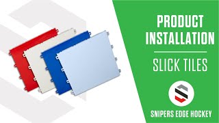 How to Install your Snipers Edge Slick Tiles