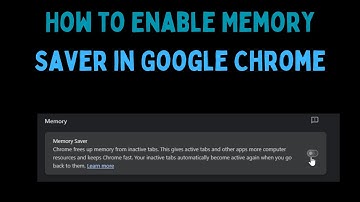 How to Enable Memory Saver in Google Chrome on Windows 11