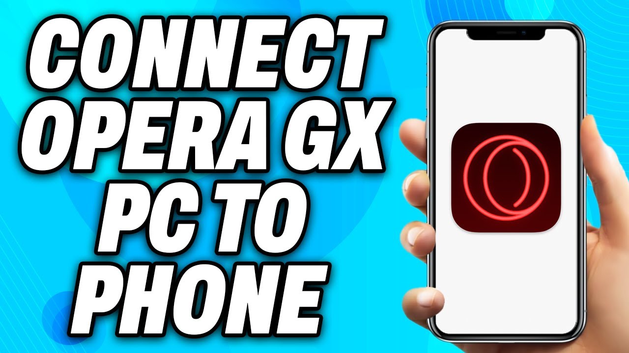 How To Connect Opera GX PC to Phone (2024) - Easy Fix