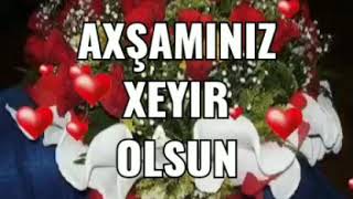 #AXŞAMINIZ #XEYİR #OLSUN