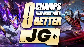 9 Champions That Will Make You A BETTER JUNGLER in Season 14!